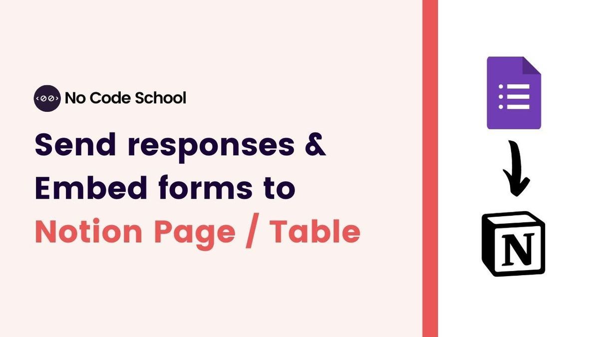 How to Connect Google Forms to a Notion Table